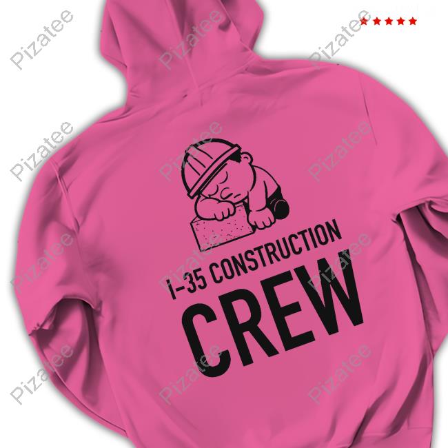 1 35 Construction Crew Hoodie